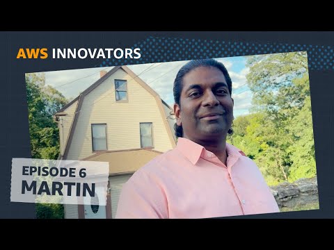 AWS Innovators – S1E6: Martin | Amazon Web Services