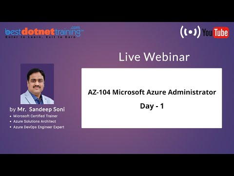 Azure Learning Series (Day 1) – AZ-104: Microsoft Azure Administrator Tutorial by Mr. Sandeep Soni