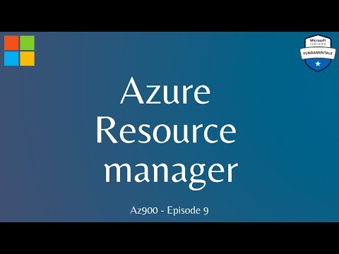 Azure resource manager | Microsoft azure az900 | Episode 9