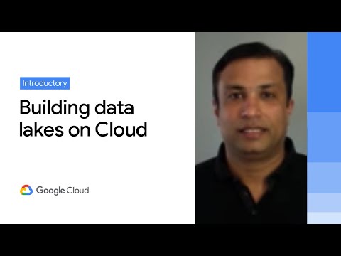 Building data lakes on Google Cloud
