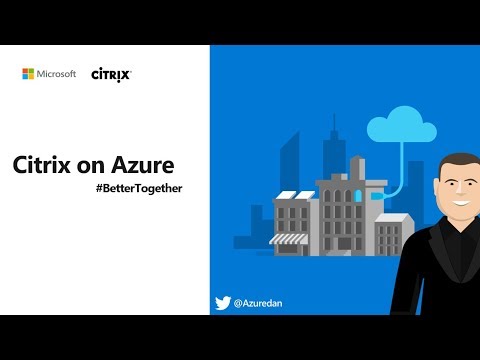 Citrix on Azure Better Together