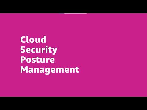 Cloud Security Posture Management (CSPM) – AWS Marketplace Security | Amazon Web Services