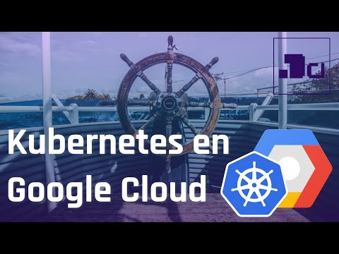 Cómo usar kubernetes en Google Cloud