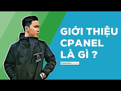 Cpanel là gì – Làm quen với giao diện Cpanel | Kiemtiencenter