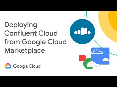 Deploying Confluent Cloud from Google Cloud Marketplace