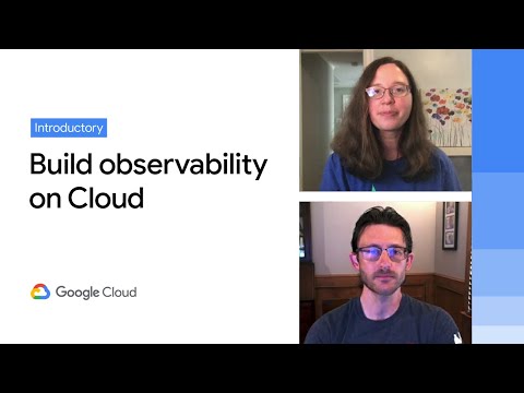 Designing for observability on Google Cloud