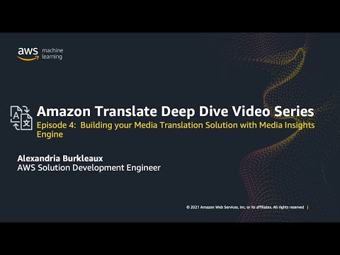 Episode 4: Build a Translation Solution | Amazon Web Services