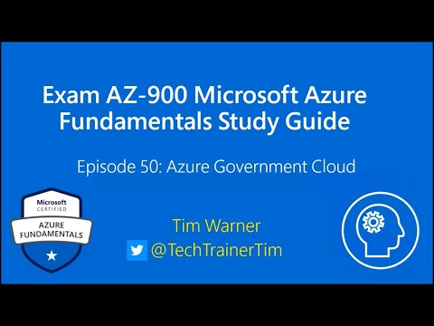 Exam AZ-900 Microsoft Azure Fundamentals Study Guide Episode 50 – Azure Government Cloud