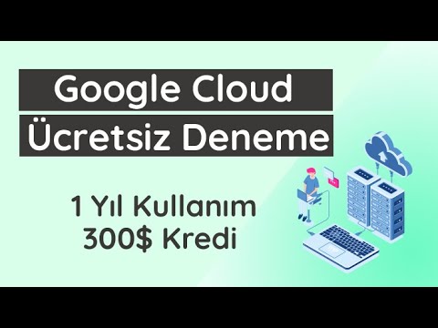 Google Cloud Ücretsiz Deneme Nasıl Kullanılır