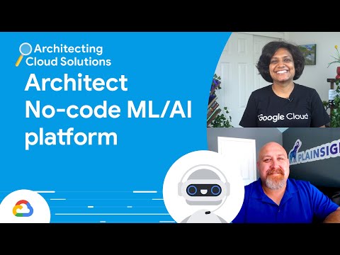 How to architect a no-code ML platform on Google Cloud