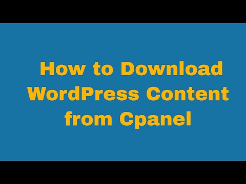How to Download WordPress Content from Cpanel