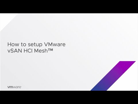 How to Set Up VMware vSAN HCI Mesh