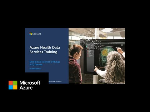 Azure Health Data Services – MedTech & IoT