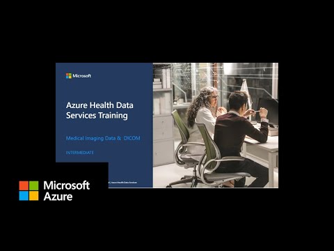 Azure Health Data Services – Medical Imaging & DICOM