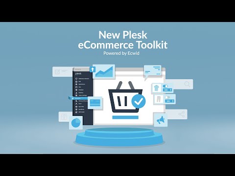 Plesk eCommerce Toolkit, powered by Ecwid – intro
