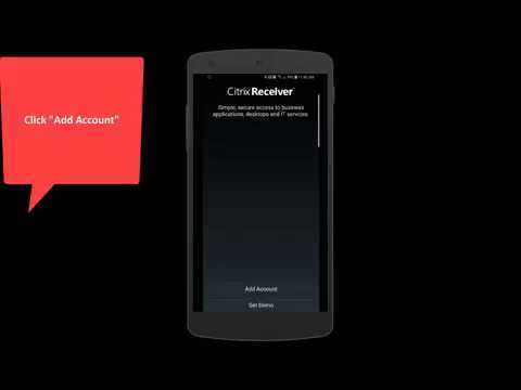 Installing Citrix Receiver for your Android Phone