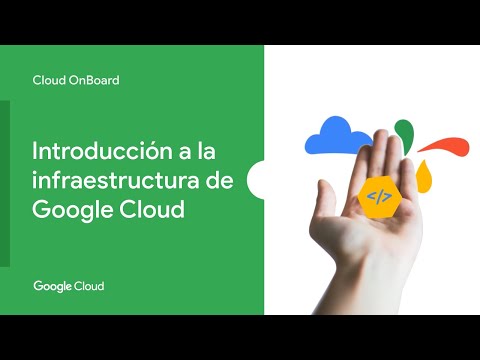 Introducción a la infraestructura de Google Cloud