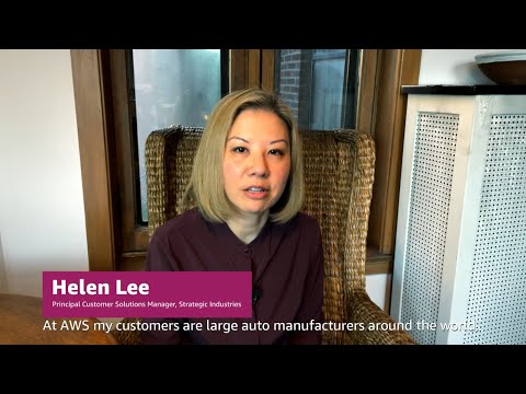 Meet Helen, Principal Customer Solutions Manager, AWS Automotive | Amazon Web Services