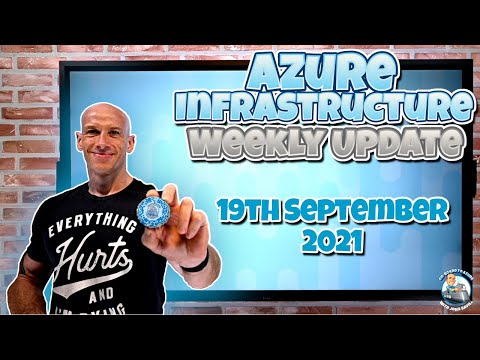 Microsoft Azure Weekly Update – 19th September 2021