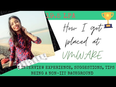 My Vmware Interview Experience, Suggestion, Tips | On- Campus | 2019-20