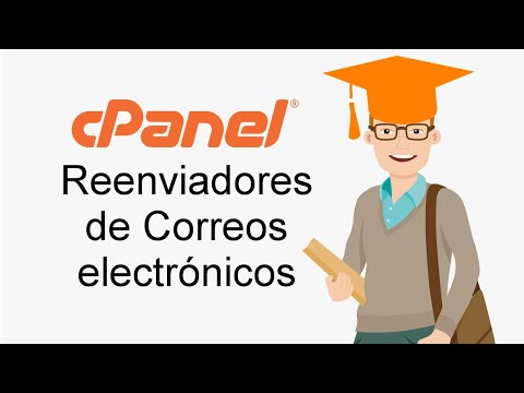 Reenviadores de Correo – Tutorial de CPanel en Español – Lección 09