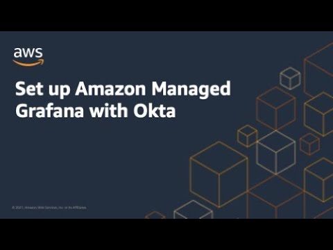 Set up Amazon Managed Grafana with Okta | Amazon Web Services