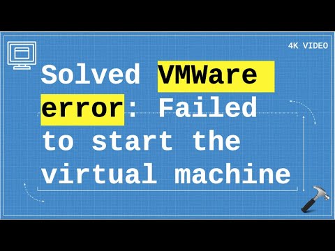 Solved VMWare error: Failed to start virtual machine