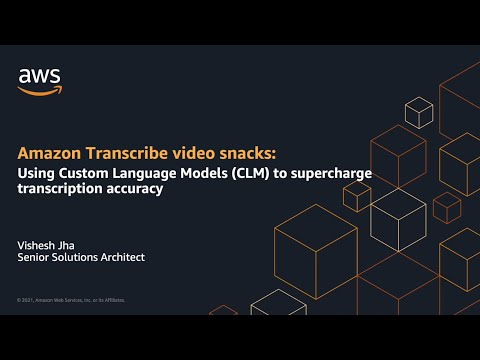 Using Custom Language Models (CLM) to supercharge transcription accuracy | Amazon Web Services