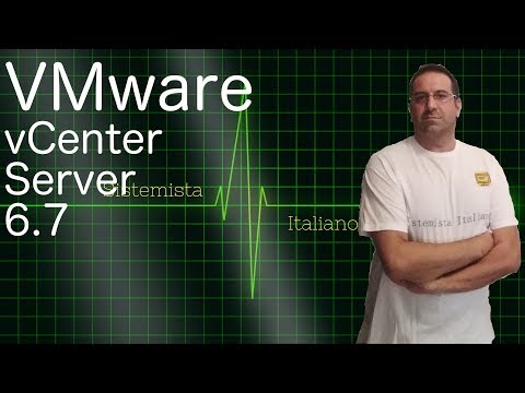 [VIRTUALIZZAZIONE] – VMWARE Vcenter Server (Windows) Cluster con 2 nodi ESXI 6.7