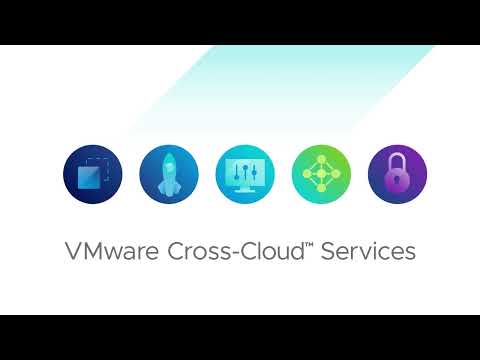 VMware Cross-Cloud Services Overview