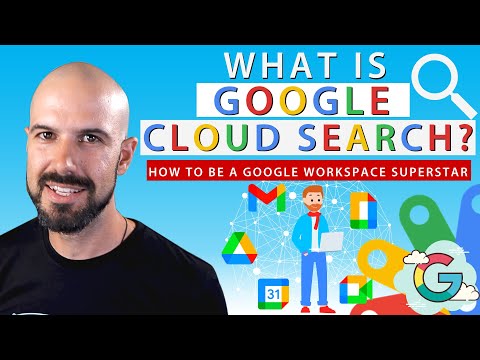 What is Google Cloud Search? | Part 1 of How to be a Google Workspace Superstar