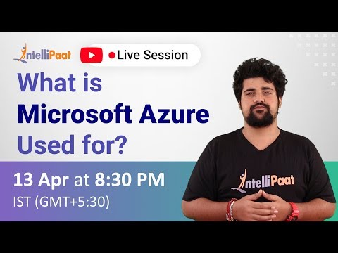 What is Microsoft Azure Used For | Microsoft Azure Overview | Intellipaat