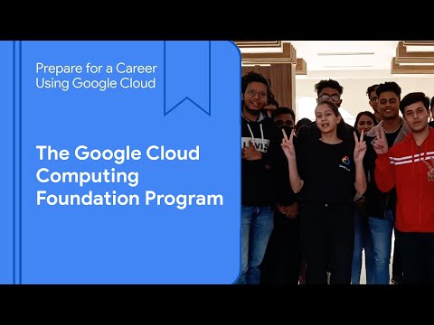 Why is Google Cloud Computing Foundations program so valuable?