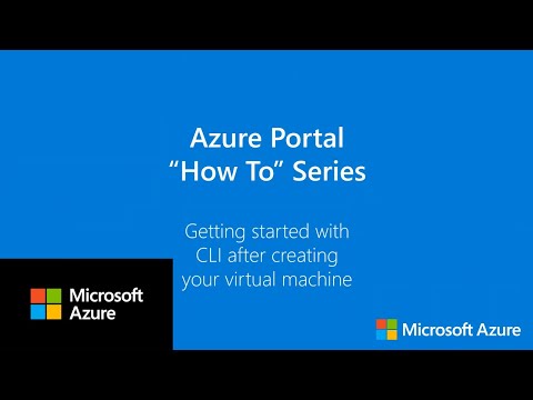 Getting Started with CLI after creating your virtual machine | Azure Portal Series