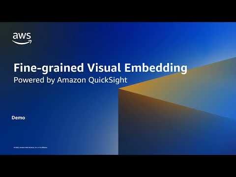 Fine-grained Visual Embedding Powered by Amazon QuickSight – Demo