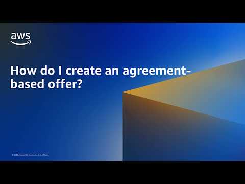 Create an Agreements Based Offer – AWS Marketplace Private Offers