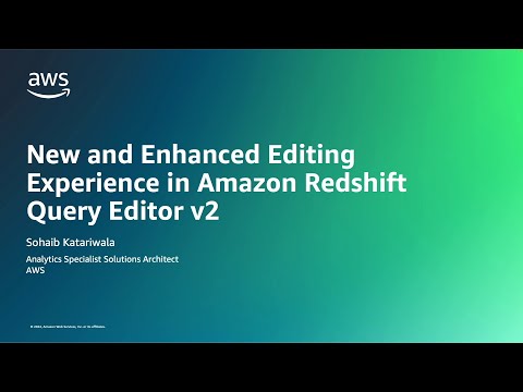 New and Enhanced Editing Experience in Amazon Redshift Query Editor v2 | Amazon Web Services