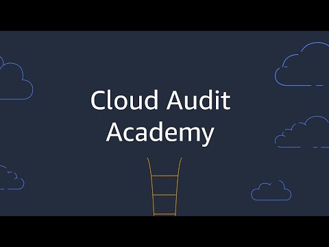 AWS Cloud Audit Academy – Security Auditing Learning Path | Amazon Web Services