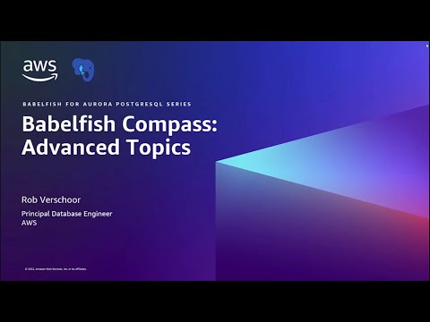 Babelfish Compass: advanced topics | Amazon Web Services