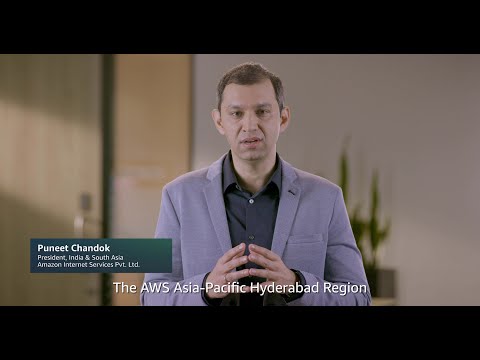 Puneet Chandok : Announcement of the AWS Region in Hyderabad, India  | Amazon Web Services