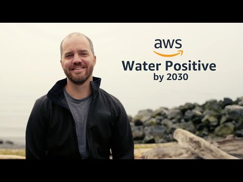How AWS Will Return More Water Than It Uses by 2030 | Amazon Web Services