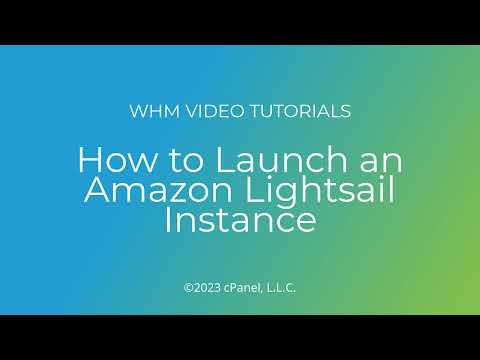 WHM Tutorials – How to Launch an Amazon Lightsail Instance