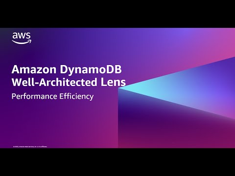 Amazon DynamoDB Well-Architected Lens – Performance Efficiency | Amazon Web Services