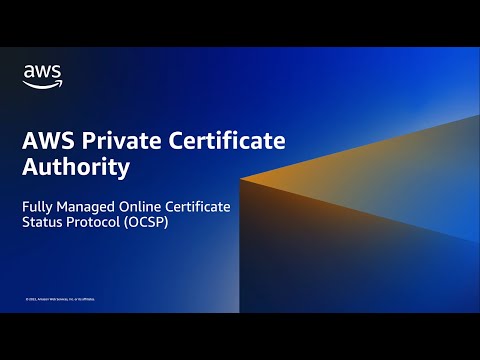 AWS Private CA – Fully Managed OCSP Demo | Amazon Web Services