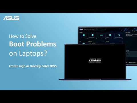 How to Solve Boot Problems on Laptops? (Frozen logo or Directly Enter bios) | ASUS SUPPORT