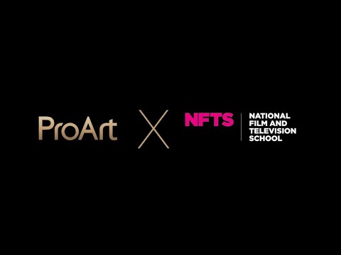 ProArt for Education ft. National Film and Television School NFTS – ProArt | ASUS