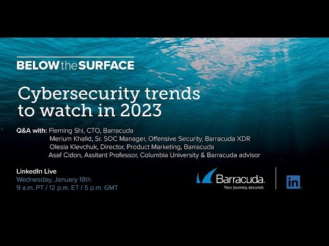 Below the Surface – Cybersecurity trends to watch in 2023