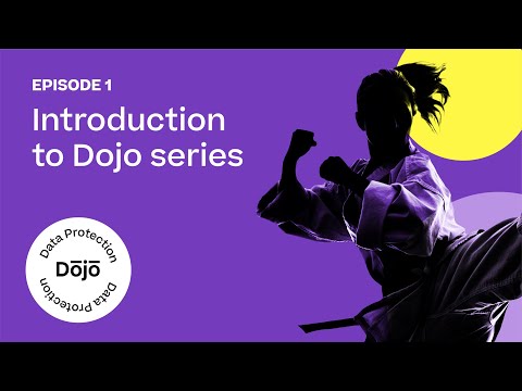 Introduction to the Data Protection Dojo