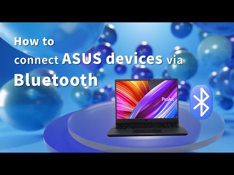 How to Connect ASUS Devices via Bluetooth   | ASUS SUPPORT