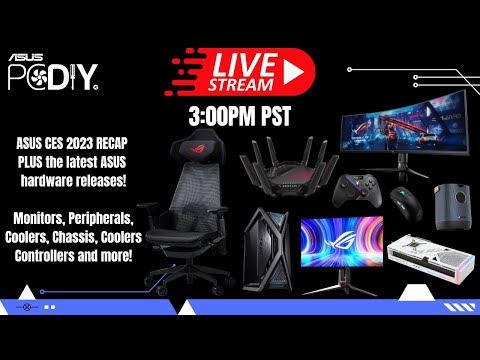 ASUS CES 2023 Recap plus the latest hardware releases! Over 50 products!